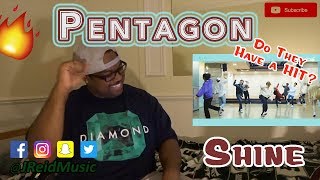 PENTAGON 펜타곤  Shine 빛나리 MV  Choreography Practice Video REACTION [upl. by Klina]