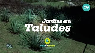 Jardins em taludes 79 [upl. by Ruth]