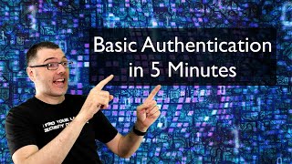 quotBasic Authenticationquot in Five Minutes [upl. by Inna47]