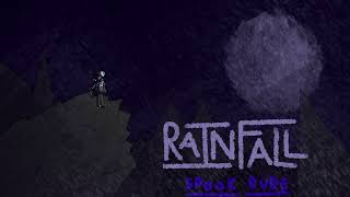 Rainfall — song by spook dude [upl. by Essirehs92]