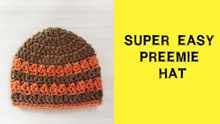 SUPER EASY Crochet Preemie Hat  Free Crochet Pattern [upl. by Boothe]