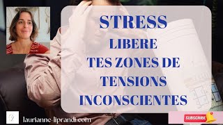 Relâche les zones de tensions réflexes et inconscientes liées au stress [upl. by Treb377]