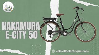 🚴 Avis Vélo de ville électrique Nakamura ECity 50 [upl. by Ecilegna806]