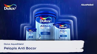 Dulux AquaShield  Pelapis Anti Bocor [upl. by Aicnelav]