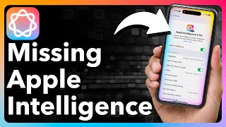 How To Fix Apple Intelligence Not Showing Up On iPhone [upl. by Adym]