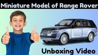 Unboxing of Range Rover 132 Scale Diecast Model Car 🚘 modelcars [upl. by Tutt]