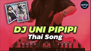 DJ UNI IPI IPI THAI SONG REMIX TIKTOK VIRAL TERBARU 2020 [upl. by Ahtanoj]