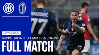 FULL MATCH  InterJukebox  INTER vs MILAN  202122 COPPA ITALIA SEMIFINAL SECOND LEG ⚫🔵🇮🇹 [upl. by Nirual749]