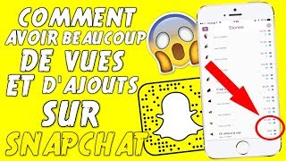 COMMENT AVOIR BEAUCOUP DE VUES ET DAJOUTS SUR SNAPCHAT [upl. by Vine]