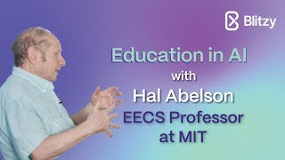 A Lifetime in Computing MITs Hal Abelson on Education in AI [upl. by Eentrok]