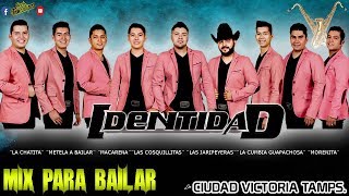 Grupo Identidad mix para bailar  DT [upl. by Thill223]