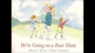 Read Aloud  We are going on a Bear Hunt [upl. by Lytsyrk54]