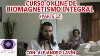 Biomagnetismo Integral curso completo Parte 52  Alejandro Lavín [upl. by Yleak93]