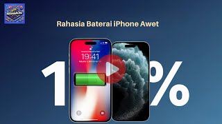 Rahasia Baterai iPhone Awet amp Battery Health Tetap 100 Jangan Lakukan Ini [upl. by Seton]