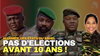 Alliance des États du Sahel Pourquoi il faut dissoudre les élections [upl. by Yul427]