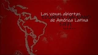 Eduardo Galeano Las venas abiertas de América latina  1971 Introducción  1234 VIDEO  1 [upl. by Settle]