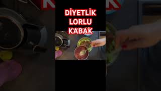 🥦🥦TAM DİYETLİK LORLU KABAK [upl. by Itnavart]