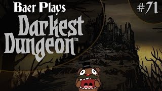 Baer Plays Darkest Dungeon Pt 71  Inchoate Flesh [upl. by Diena125]