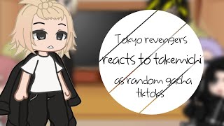 Tokyo revengers react to takemichi as random gacha tiktoks last part [upl. by Llehsad]