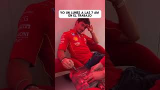 Yo un Lunes a las 7 de la mañana en la chamba 😴😴 como Charles Leclerc 🥵 charlesleclerc f1 [upl. by Thurmann]