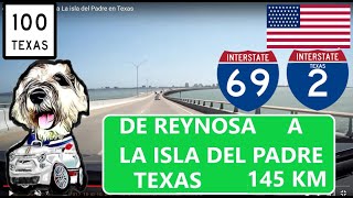 manejando de Reynosa Tamps a La isla del Padre en Texas USA [upl. by Vanthe]