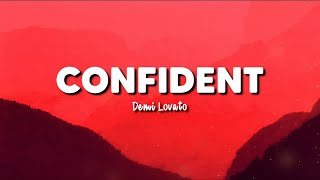 CONFIDENT  DEMI LOVATO  LYRICS [upl. by Oskar826]