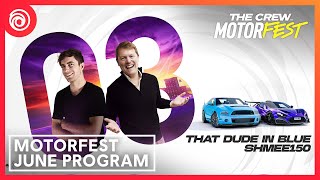 The Crew Motorfest June Program feat Shmee150 and ThatDudeInBlue [upl. by Fritzsche]