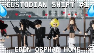 💧Eden Orphan Home  Silicones Shift  Custodian Shift 1💧 [upl. by Austina]