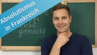 Absolutismus in Frankreich – Ludwig XIV Merkantilismus Zentralisierung und das Hofleben [upl. by Ellehcar410]