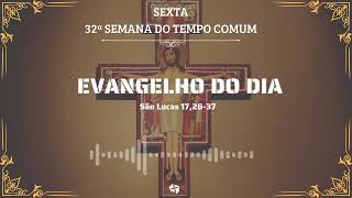 EVANGELHO DO DIA  15 DE NOVEMBRO DE 2024  32ª SEMANA DO TEMPO COMUM [upl. by Natye]