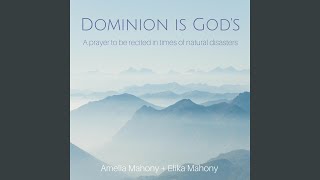 Dominion Is Gods feat Amelia Mahony [upl. by Rettke]