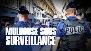 Mulhouse une ville sous très haute surveillance  Reportage complet  MG [upl. by Eanerb]