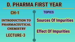 Sources of impurities amp effect of impuritiesch1L3DPharm Ist yr [upl. by Vena]