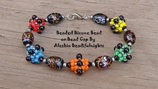 Beaded Bicone Bead or Bead Cap Tutorial [upl. by Weiler]