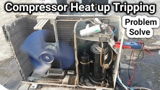 AC outdoor compressor heat up and tripping problem solve in UrduHindi [upl. by Nanah]