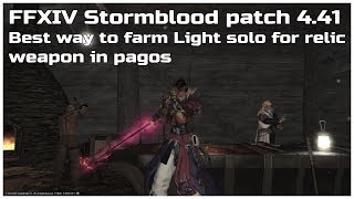 FFXIV Stormblood patch 441 Best way to farm Light solo for relic weapon in pagos [upl. by Marinna73]