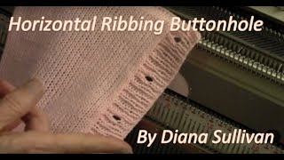 Ribbed Horizontal Buttonhole By Diana Sullivan [upl. by Behlke]