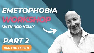 Emetophobia Help  workshop with sickness phobia expert Rob Kelly Video 2 [upl. by Kristine]