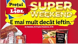 SUPER WEEKEND LIDL 26 OCTOMBRIE 2024SUPER SAMBATA LIDL AZIOFERTE LIDLCATALOG LIDLLIDL [upl. by Yralam]