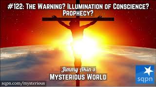 The Warning The Illumination of Conscience Catholic Prophecy  Jimmy Akins Mysterious World [upl. by Olra]