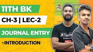 11th BK  Chapter 3  Journey Entry  Lecture 2  Maharashtra Board [upl. by Laks]