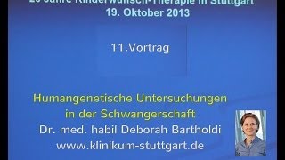 Humangenetische Untersuchungen in der Schwangerschaft Dr habil Deborah Bartholdi [upl. by Lalitta]