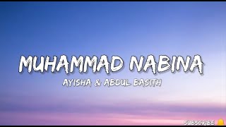 Muhammad Nabinaa Ayisha Abdul BasithNaat lyrics [upl. by Sandi]