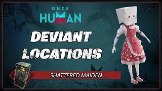 Shattered Maiden Deviant Location  Once Human Gameplay Guide [upl. by Paine]