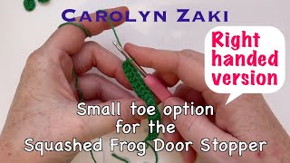 Small toe option for the Squashed Frog Door Stopper Righthanded version [upl. by Olette]