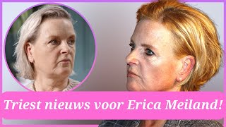 Triest nieuws voor Erica Meiland Heeft ze verloren van kanker [upl. by Yenruogis]