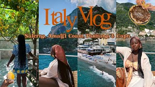 Italy Vlog  Staying in Salerno Boat Ride to the Amalfi Coast  Positano amp Day Trip to Capri [upl. by Lemkul]