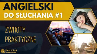 Angielski do słuchania 1  Zwroty praktyczne [upl. by Tortosa455]