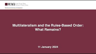 Multilateralism and the RulesBased Order What Remains [upl. by Acino]