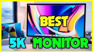 ✅Top 4 Best 5K Monitor in 2024  The Best 5K Monitor Reviews [upl. by Rosalia]